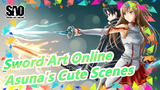 [Sword Art Online] Asuna's Cute Scenes