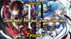 [S-1]E-5 Shironeko Project Zero Chronicle