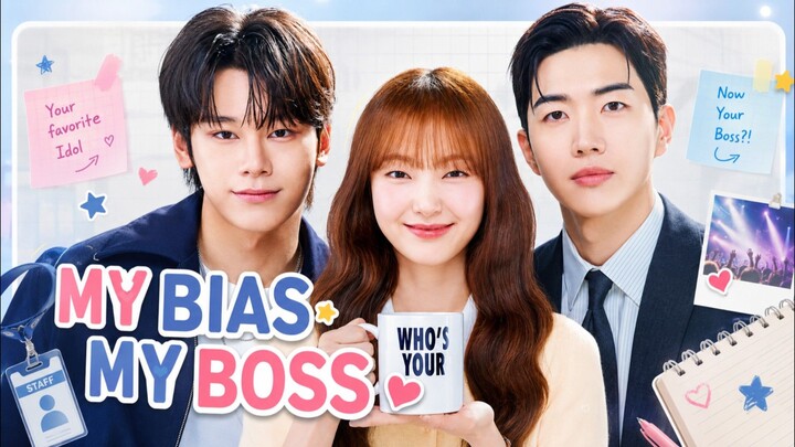My Bias My Boss - Ep 1 Sub Indo!