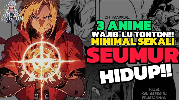 3 ANIME YANG HARUS LU TONTON MINIMAL SEKALI SEUMUR HIDUP ‼️