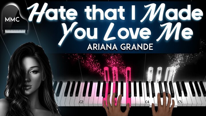 Hate that I Made You Love Me by Ariana Grande piano cover/tutorial + sheet music + lyrics