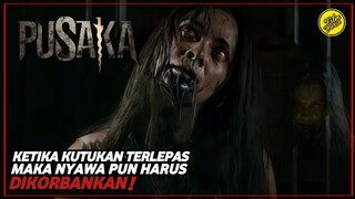 PUSAKA - KUTUKAN BENDA PUSAKA MEMBAWA PETAKA