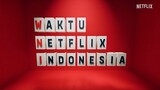 Pengumuman Film & Serial Indonesia Terbaru | Waktu Netflix Indonesia