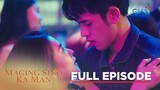 MAGING SINO KA MAN - Episode 2
