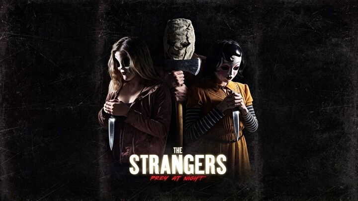 The Strangers: Prey at Night (2018)
