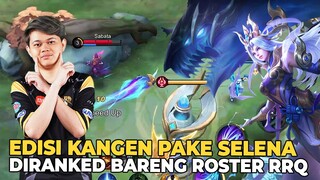 NOSTALGIA PAKAI SELENA DI RANKED FT RRQ HOSHI - MLBB