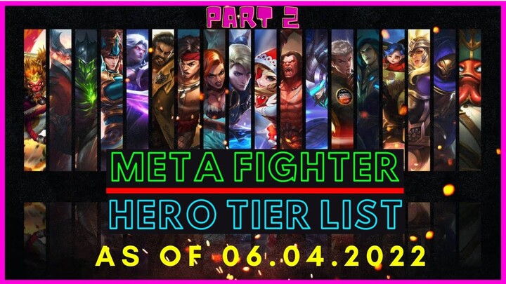 BEST FIGHTER HEROES IN MOBILE LEGENDS JUNE 2022 | FIGHTER TIER LIST MOBILE LEGENDS JUNE 2022