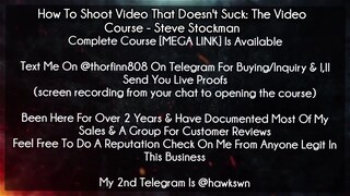 How To Shoot Video That Doesn't Suck: The Video Course - Steve Stockman course download