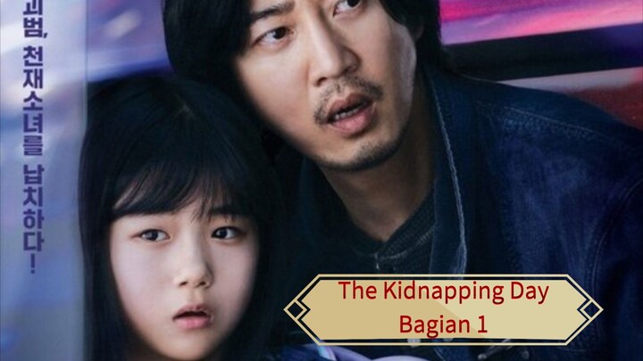 The Kidnapping Day bagian 1 (sub indo)