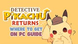 Where to Get Detective Pikachu Returns on PC (RYUJINX GUIDE)