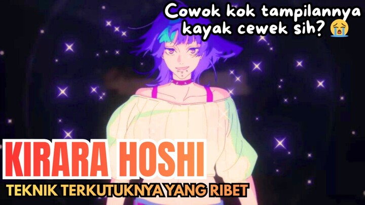 KIRARA HOSHI : COWOK SIH, TAPI CANTIK BANGET 😭