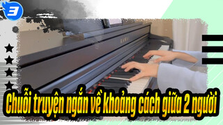 One more time，One more chance (Animenz) | Chuỗi truyện ngắn về khoảng cách giữa 2 người_3