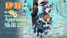 As a Reincarnated Aristocrat, I’ll Use My Appraisal Skill to Rise in the World S1 Ep11 Hindi dubbed