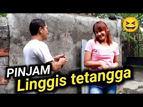 Ngakak, Nyilih linggis tetangga - tut bradut