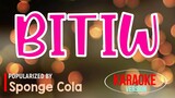 Bitiw - Sponge Cola | Karaoke Version🎼