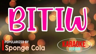 Bitiw - Sponge Cola | Karaoke Version🎼