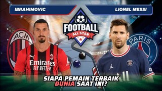 Lionel Messi vs Zlatan Ibrahimovic: Duel Dua Pemain Terbaik Dunia! | Football Allstars Match 78