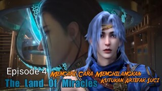 The Land Of Miracles Episode 4 Sub Indo [] Mencari Cara Menghilangkan Kutukan Artefak Suci