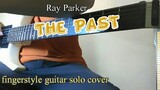 The Past | Ray Parker | Jojo Lachica Fenis | Fingerstyle Guitar Cover