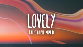 Billie Eilish - lovely (Lyrics) ft. Khalid