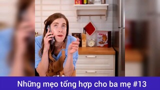 Những mẹo tổng hợp cho ba mẹ p13