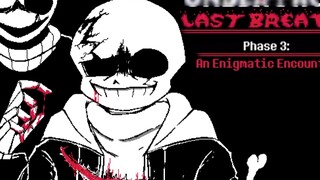 【พิเศษวันชาติ】Undertale Last Breath-phase3 การเผชิญหน้าอันลึกลับ (รีมิกซ์)