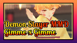 Gimme x Gimme | Zenitsu Agatsuma | Demon Slayer MMD