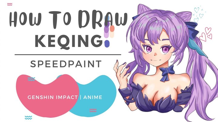 How to Draw : Keqing [Genshin Impact] | Tutorial | Speedpaint