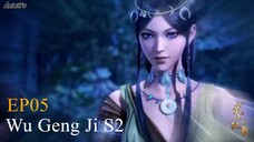 Wu Geng Ji S2 Episode 05 Subtitle Indonesia