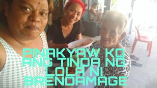 PINAKYAW KO ANG TINDA NG LOLA NI BRENDAMAGE