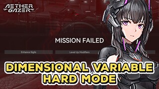 Dimensional Variable Hard Mode Maksa Kalian Belajar Zero Time! | Aether Gazer Guide