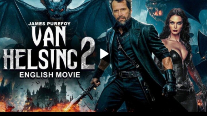 James Purefoy In VAN HELSING 2 - Hollywood Movie _ Rachel Hurd-Wood _ Latest Act