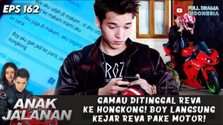 GAMAU DITINGGAL REVA KE HONGKONG! BOY LANGSUNG KEJAR REVA PAKE MOTOR! - ANAK JALANAN 162