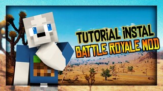 CARA MENGINSTAL & MENGGUNAKAN BATTLE ROYALE MOD!