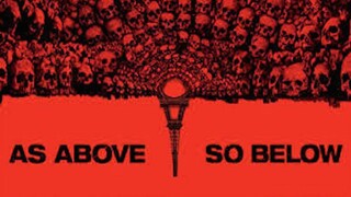 As Above, So Below (2014)