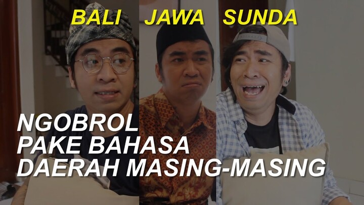 Tiga suku daerah ngobrol dengan bahasa masing-masing | #anakkosdurhaka