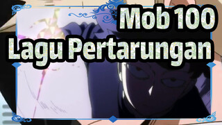 Mob 100- Lagu Pertarungan_A