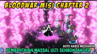 Ulti Senbonzakura bikin Musuh ketar Ketir Misi Chapter 2 Bloodwar
