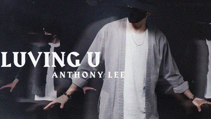 KINJAZ｜Anthony Lee, koreografi untuk lagu "Luving U" oleh 6LACK