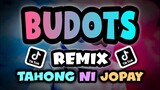 Viral Budots Remix | Tahong ni Jopay | Bombtek Budots Disco Remix