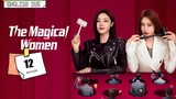 The Magical Women Episode 12 ◽English Sub