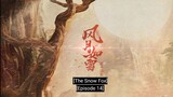 🇨🇳EP14 THE SNOW MOON [ENG SUB] The Demon fox Emperor