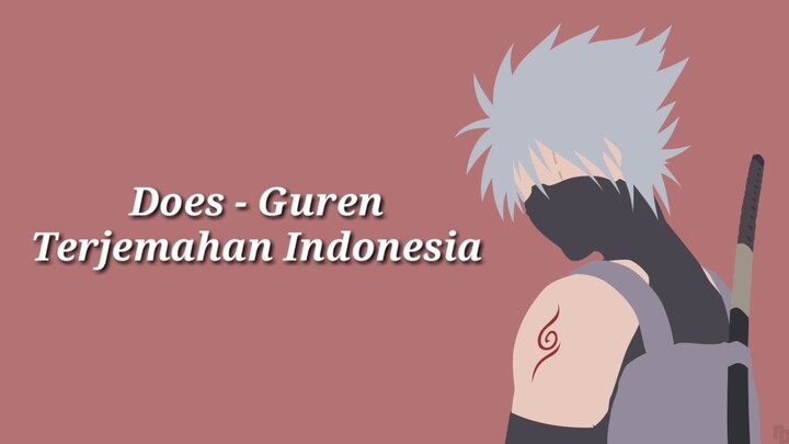 Does - Guren「 Naruto Shippuden Opening 15 Pembukaan Penuh 」 (Sub Indo)