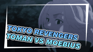 Tokyo Revengers
Toman VS Moebius