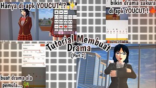 Tutorial cara membuat drama di youcut || SAKURA SCHOOL SIMULATOR