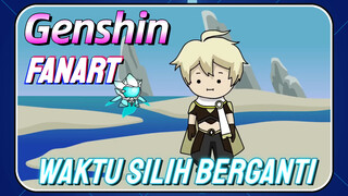 [Genshin, Fanart]Waktu silih berganti