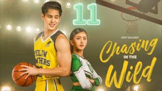 CHASING IN THE WILD EPISODE 11