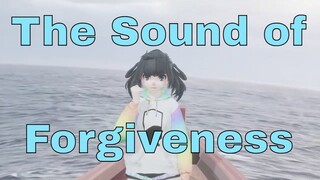 The Sound of Forgiveness