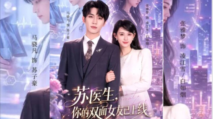 (SUB INDO) Ma Xiao Fan & Zhang Ya Meng~ Dr. Su, Your Two Faced Girlfriend is Now Online