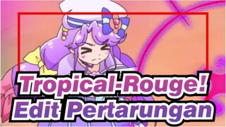 [Tropical-Rouge!]EP 9- Edit Pertarungan_B